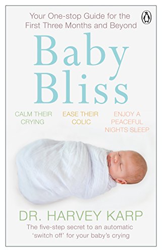 Baby Bliss: Your One-stop Guide for the First Three Months and Beyond von Penguin